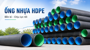 Ống nhựa HDPE 2 lớp: Giải pháp cho hệ thống thoát nước